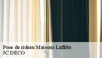 Pose de rideau  maisons-laffitte-78600 JC DECO