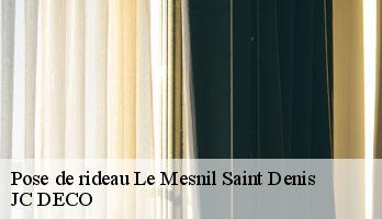 Pose de rideau  le-mesnil-saint-denis-78320 JC DECO